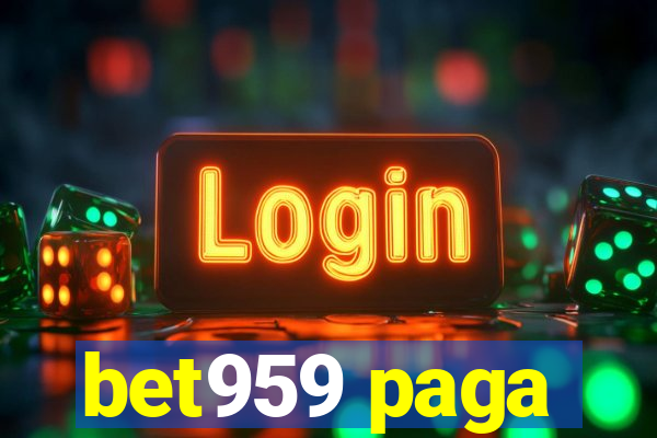 bet959 paga
